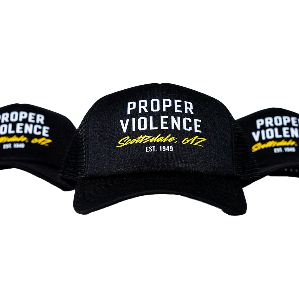 Proper Violence - Scottsdale AZ Trucker Hat